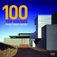Robyn Beaver - 100 Top Houses from Down Under