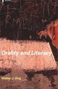 Walter J. Ong - Orality and Literacy