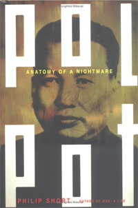 Philip Short - Pol Pot: Anatomy of a Nightmare