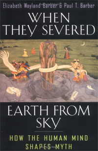  - When They Severed Earth from Sky: How the Human Mind Shapes Myth