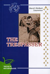 David Herbert Lawrence - The Trespasser