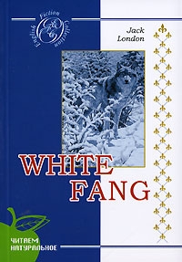 Jack London - White Fang