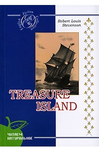 Роберт Льюис Стивенсон - Treasure Island