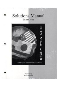  - Solutions Manual For Use With Principles of Corporate Finance