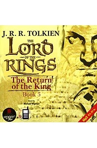 J. R. R. Tolkien - The Lord of the Rings: The Return of the King: Book 5 (аудиокнига MP3 на 2 CD)