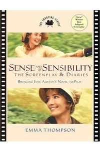 Emma Thompson - Sense and Sensibility: The Screenplay and Diaries