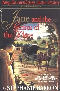 Стефани Баррон - Jane and the Genius of the Place: Being the Fourth Jane Austen Mystery