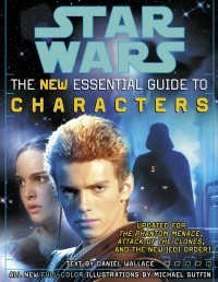 Daniel Wallace - Star Wars: The New Essential Guide to Characters