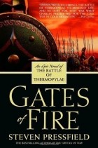 Стивен Прессфилд - Gates of Fire: An Epic Novel of the Battle of Thermopylae