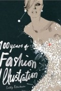 Cally Blackman - 100 Years of Fashion Illustration