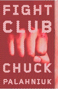 Chuck Palahniuk - Fight Club: A Novel