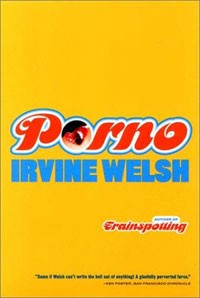Irvine Welsh - Porno (сборник)