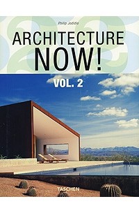 Филипп Ходидио - Architecture Now! Vol. 2 / Architektur heute / L'architecture d'aujourd'hui