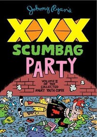 Johnny Ryan - Johnny Ryan's XXX Scumbag Party
