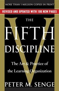 Питер М. Сенге - The Fifth Discipline: The Art & Practice of The Learning Organization