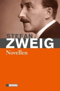 Stefan Zweig - Stefan Zweig. Novellen (сборник)