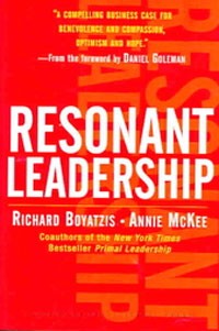  - Resonant Leadership: Renewing Yourself and Connecting with Others Through Mindfulness, Hope, and Compassion