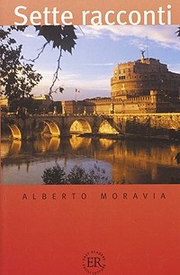 Alberto Moravia - Sette racconti (сборник)