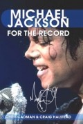  - Michael Jackson: For The Record