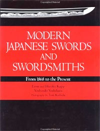  - Modern Japanese Swords and Swordsmiths: From 1868 to the Present
