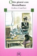 Andrea Camilleri - Otto giorni con Montalbano