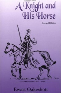 Эварт Оукшотт - A Knight and His Horse