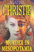 Agatha Christie - Murder in Mesopotamia