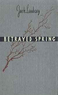 Джек Линдсей - Betrayed spring