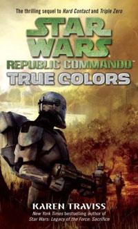 Karen Traviss - Star Wars: Republic Commando: True Colors