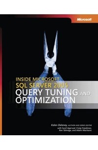  - Inside Microsoft® SQL Server(TM) 2005: Query Tuning and Optimization