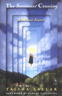 Тайша Абеляр - The Sorcerer's Crossing: A Woman's Journey