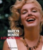 Anne Verlhac - Marilyn Monroe: A Life in Pictures