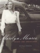 Michelle Morgan - Marilyn Monroe: Private and Undisclosed