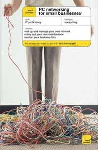 Teach Yourself PC Networking for Your Small Business (Teach Yourself)