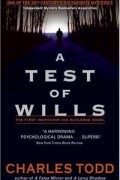 Charles Todd - A Test of Wills (Inspector Ian Rutledge Mysteries (Paperback))