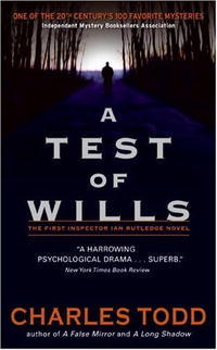 Charles Todd - A Test of Wills (Inspector Ian Rutledge Mysteries (Paperback))