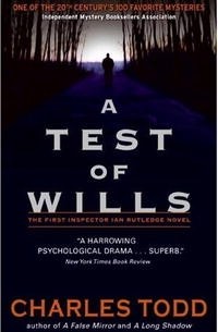 Charles Todd - A Test of Wills (Inspector Ian Rutledge Mysteries (Paperback))