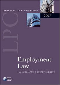  - Employment Law (Blackstone Legal Practice Course Guide)