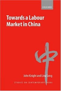  - Towards a Labour Market in China (Studies on Contemporary China)