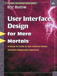 Eric Butow - User Interface Design for Mere Mortals(TM) (For Mere Mortals)