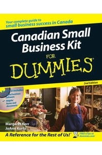  - Canadian Small Business Kit For Dummies (For Dummies (Business & Personal Finance))