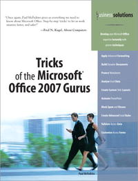 Paul McFedries - Tricks of the Microsoft Office 2007 Gurus (Business Solutions)