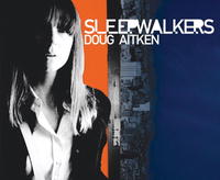  - Doug Aitken: Sleepwalkers