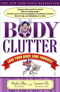  - Body Clutter: Love Your Body, Love Yourself