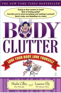  - Body Clutter: Love Your Body, Love Yourself