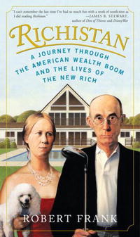 Роберт Франк - Richistan: A Journey Through the American Wealth Boom and the Lives of the New Rich