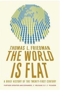 The World Is Flat: A Brief History of the Twenty-first Century