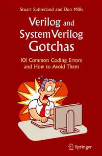  - Verilog and SystemVerilog Gotchas: 101 Common Coding Errors and How to Avoid Them