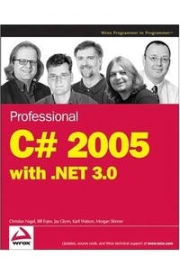  - Professional C# 2005 with .NET 3.0 (Wrox Professional Guides)