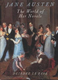 Дейрдра Ле Фей - Jane Austen: The World of Her Novels